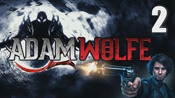 Adam Wolfe: Dark Detective [02] w/YourGibs - Episode 1: The Ancient Flame (2/6) - Part 2