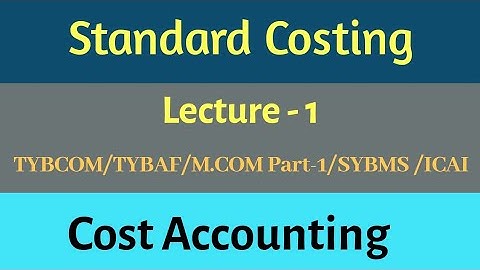 Standard Costing -1 || Basic Problem of Material Variance and Labour Variance