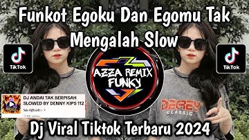 DJ ANDAI TAK BERPISAH SLOWED || FUNKOT EGOKU DAN EGOMU TAK MENGALAH VIRAL TIKTOK TERBARU 2024