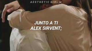Junto a ti / Alex sirvent- Letra
