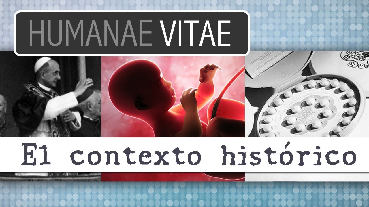 Humanae Vitae: el contexto histórico 1/12