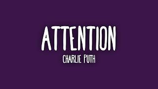 Charlie Puth - Attention (Lyrics)