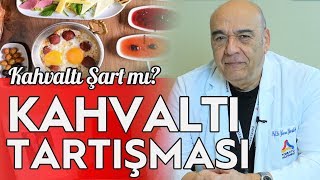 KAHVALTI TARTIŞMASI - (KAHVALTI ŞART MI?) / 5 Dakikada Sağlık