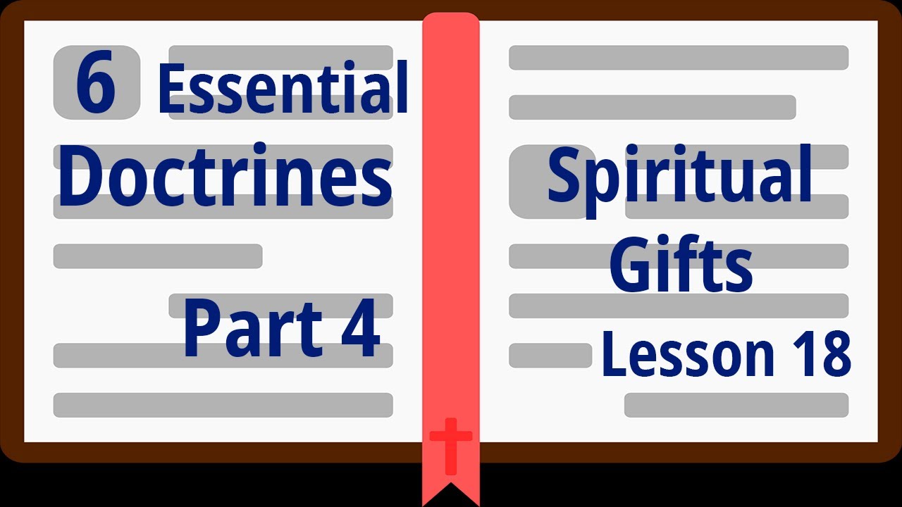 Part 4 – Spiritual Gifts - Lesson 18 - YouTube