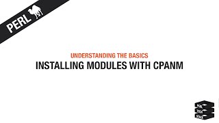 Perl Basics #21: Installing Modules with CPANM