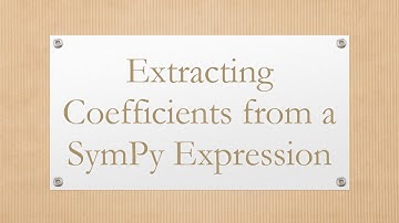 Extracting Coefficients from a SymPy Expression