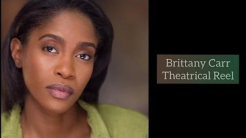 Brittany Carr - Theatrical Reel
