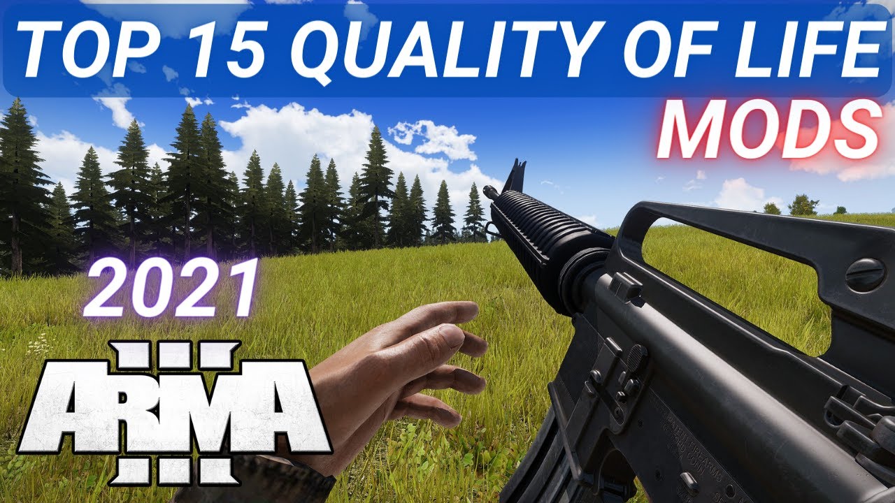 mod arma3  Update New  ArmA 3 Mods - Top 15 Quality of Life Mods (2021) [2K]