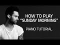 How To Play "Sunday Morning" by Maroon 5 - Piano Lessons (Pianote)