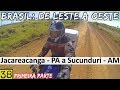 Rodovia Transamazônica! AMAZONAS! Cheguei! | Viagem: Brasil De Leste a Oeste | #38