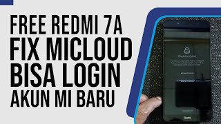 Unlock Micloud Redmi 7A Pine, Bypass Hapus Akun Mi Permanen via Unlocktool Bisa Login Akun Mi Baru.