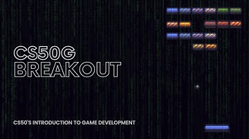 CS50G Breakout Playthrough