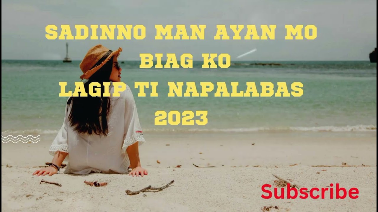 ILOCANO LOVE SONG 2023.(SIKA)SADINNO  MAN TI AYAN MO BIAG KO.(@ILOCANO SA DUBAI VLOG)