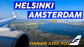 FULL FLIGHT Helsinki to Amsterdam 🇫🇮➟🇳🇱【4K In Flight Video】Finnair A350-900