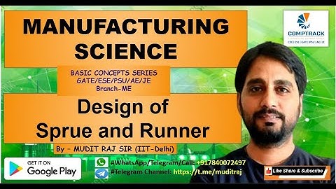 Manufacturing Science by Mudit Raj Sir for GATE ESE PSU SSC JE | Design of Sprue and Runner