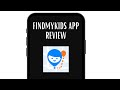 FINDMYKIDS APP REVIEW - IS IT WORTH IT? (EXPLAINED)