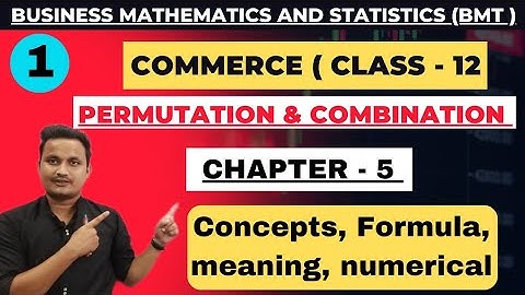 #1 Permutation and Combinations/BMT- Class 12/jac board ranchi/rahul commerce academy