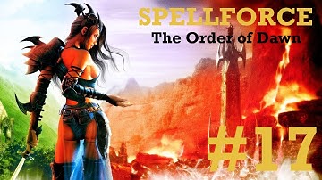 SpellForce: The Order of Dawn Walkthrough part 17 [No Commentary]