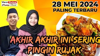 KABAR TERBARU UST MUMPUNI AKHIR AKHIR INI SERING PINGIN RUJAK, SEMOGA KABAR GEMBIRA