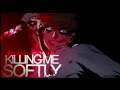 killing me softly. [killing stalking FAN AUDIO]