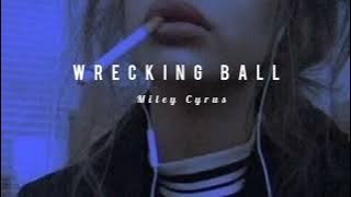 Wrecking Ball ((slowed reverb))/Miley Cyrus