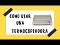 Como USAR Una TERMOCOPIADORA de Tatuajes