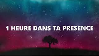 1 Heure dans Ta présence suffit pour changer ma vie - Adoration prophétique au piano