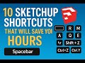 Learn SketchUp FAST! (10 Shortcuts Every Beginner Should Use)