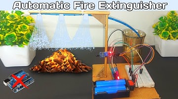 Automatic Fire Extinguisher Without Arduino | Inspire Science projects