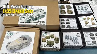 SOL Resin Factory Unboxing – WWII 1/35 Accessories & Sd.Kfz.250 Upgrades