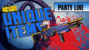 Borderlands the Pre-Sequel - *PARTY LINE* Unique Item Guide