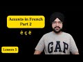 French accents - part 2 l accents in French l French for beginners lesson 5 l Tef Canada