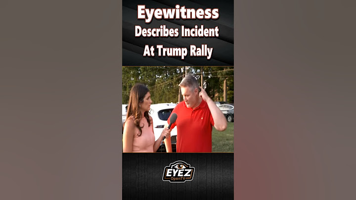 Eyewitness describes the incident at Trump rally. #trump #republican #cnn #eyezopentv  #polotics