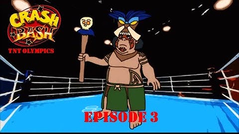 Crash Bash: TNT Olympics - Episode 3 - How About An Egg?