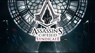 Assasins Creed Syndicate First playthrough #11 - Penultimate sequence?