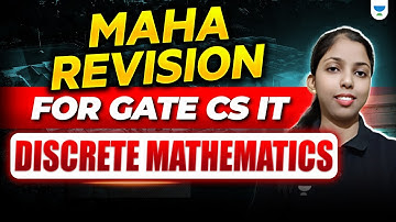 Maha Revision For GATE CS IT ( Discrete Mathematics ) GATE Exam