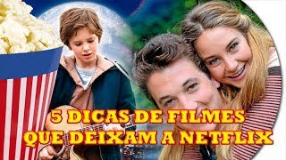 5 Filmes IMPERDÍVEIS que deixam a Netflix em Abril