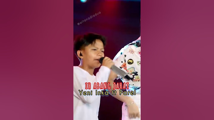 Ehh Busyet Gue Kaget - FAREL PRAYOGA ft YENI INKA - IH ABANG JAHAT - Aku Tuh Cinta Berat