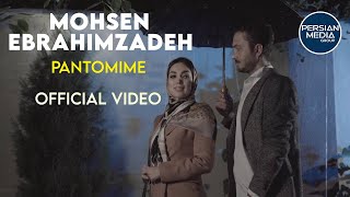 Mohsen Ebrahimzadeh - Pantomime I Official Video ( محسن ابراهیم زاده - پانتومیم )