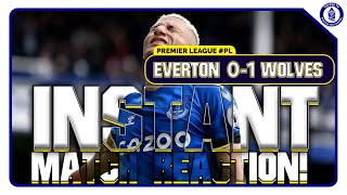 Everton 0-1 Wolverhampton Wanderers | Gwladys Street Reaction