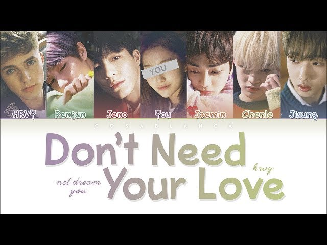 NCT DREAM X HRVY 「Don’t Need Your Love」 (KARAOKE Ver.) (Color Coded Lyrics Han|Rom|Eng) class=