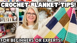 10 CROCHET BLANKET TIPS that Any CROCHETER Can Use  BEGINNER or EXPERIENCED!