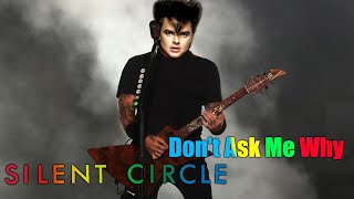 Silent Circle - Don't Ask Me Why (Metal Version + AI Voice)