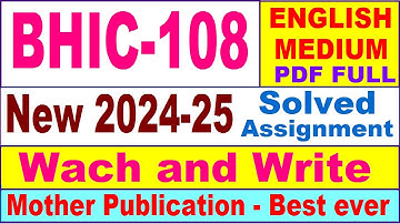 BHIC 108 solved assignment 2024-25 in English || bhic 108 solved assignment 2025 || bhic108 2024-25