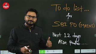 SBI PO Mains 2023 Preparation: To Do List for Next 12 Days | Strategy by Saurav Singh Sir