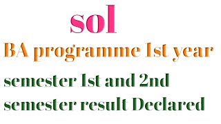 DU Sol BA programme 1st year semester 1st and 2nd result Declared