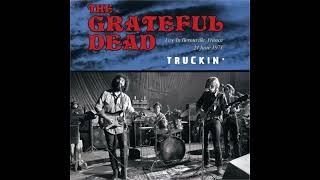 Grateful Dead - Truckin' (live 1971)