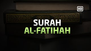 Surah Al-Fatihah - Sheikh Salah Al Musally | Al-Qur'an Reciter