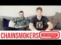 The Chainsmokers Are &quot;High&quot;