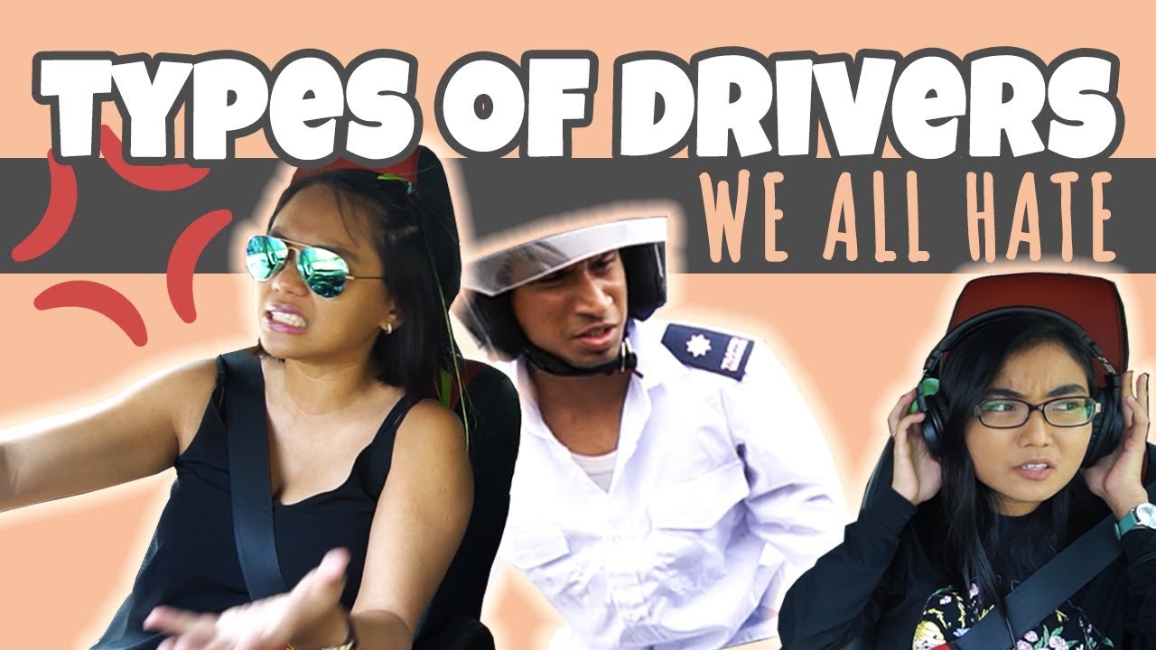 4 Types Of Drivers We All Hate Youtube